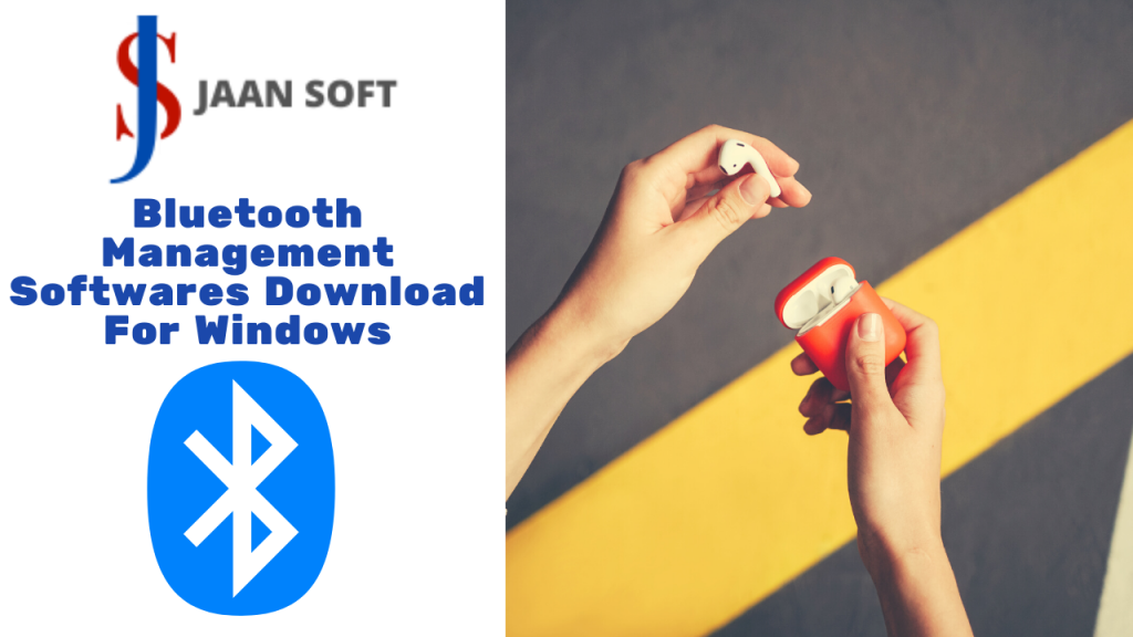 Bluetooth Management Softwares Download For Windows [REVIEWS] Jaan Soft