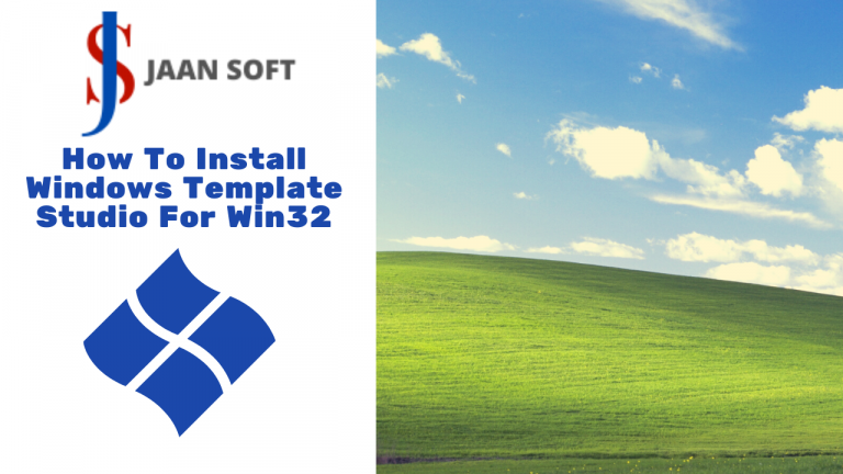 How To Install Windows Template Studio For Win32