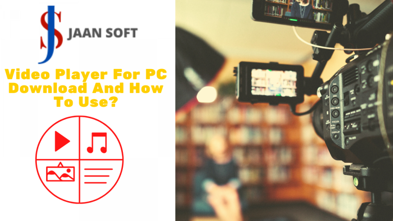 Video Player For PC Download And How To Use